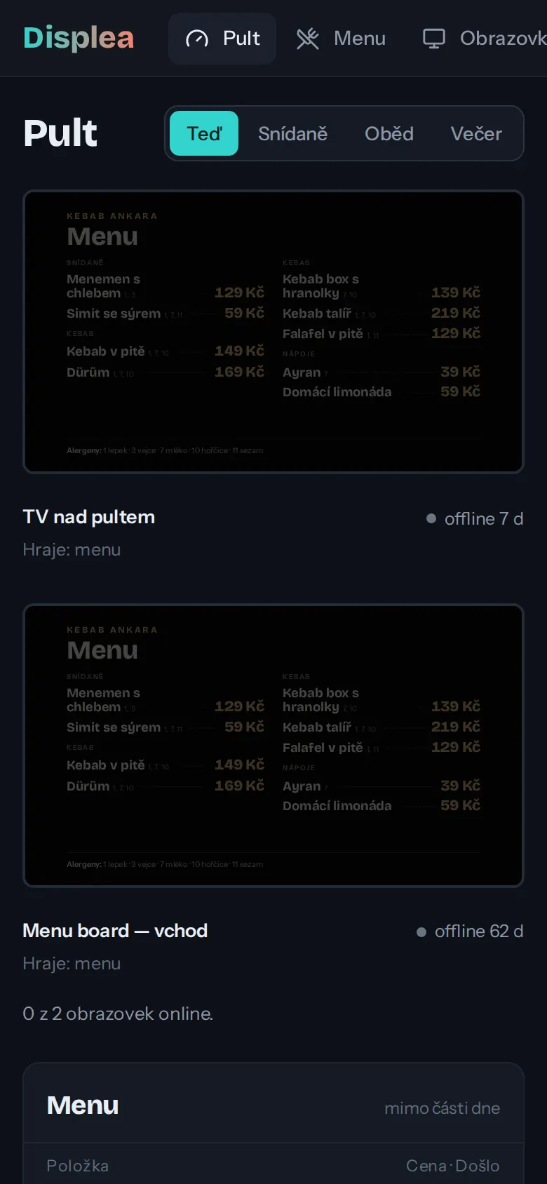 Pult administrace v telefonu: zrcadla dvou televizí. Obě jsou odpojené, takže jsou v zrcadle tmavé a mají popisek offline.